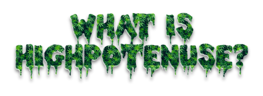 What is Highpotenuse?